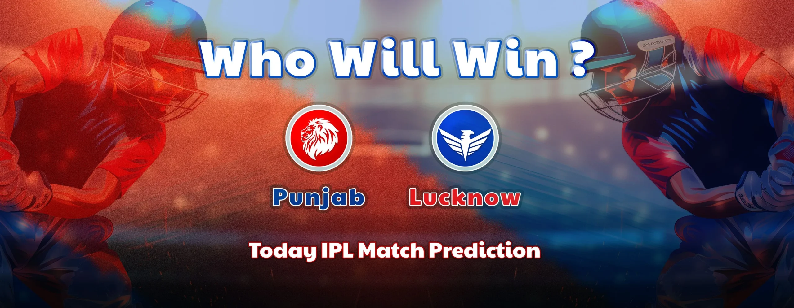 Today IPL Match Prediction Punjab Kings vs Lucknow – Who will win?