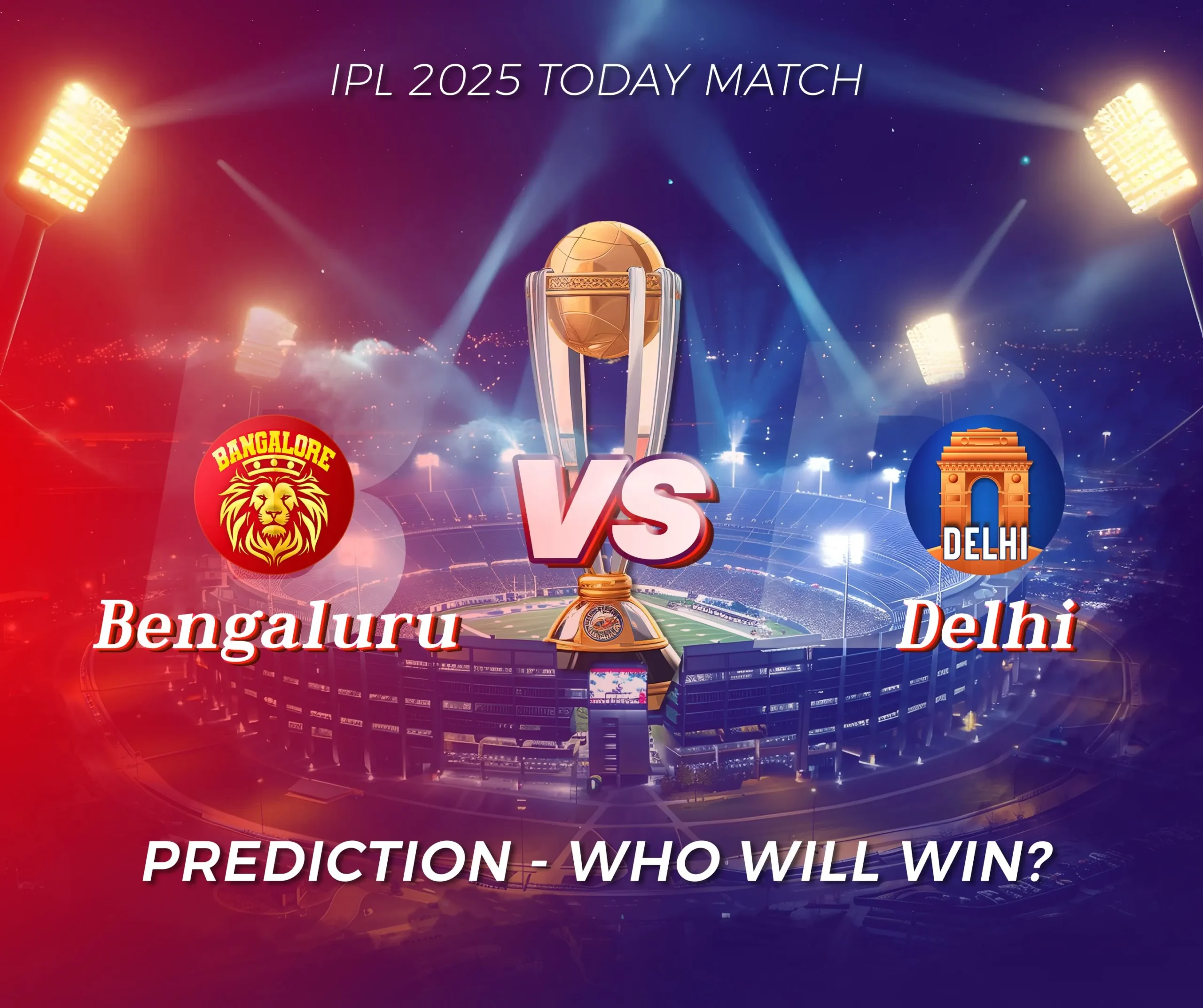 Royal Challengers Bangalore vs Delhi Capitals Today Match Prediction – Who will win?